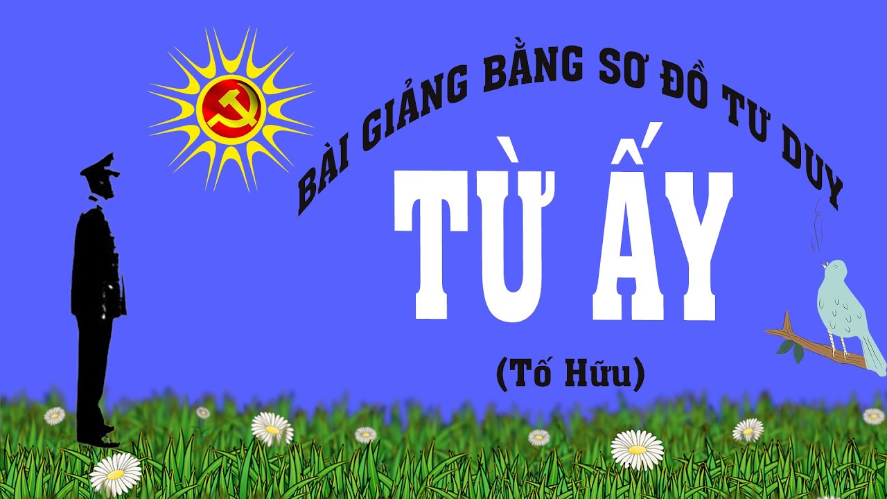 TỪ ẤY | Bài giảng bằng sơ đồ tư duy dễ hiểu nhất (Full)