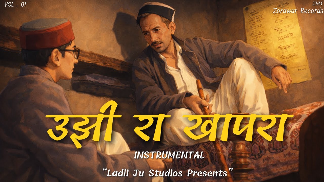 Ujhi Ra Khapra उझी रा खापरा 2026 (Pahadi Instrumental) @zorawarhunkmusic