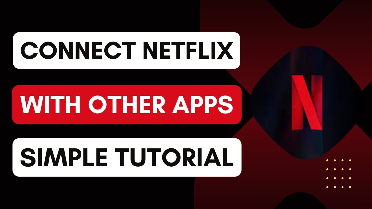 Как связать Netflix с другими приложениями
