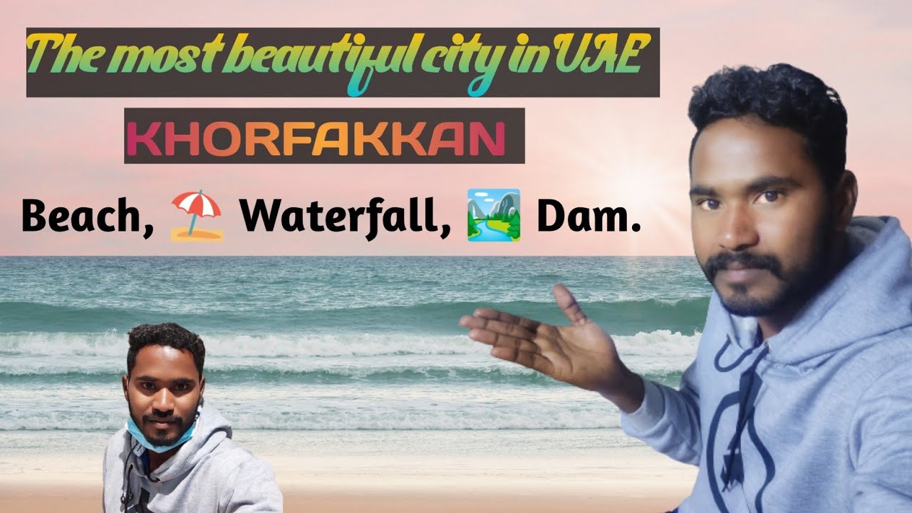 The most beautiful city in UAE | KHORFAKKAN | GULF ZINDAGI 2.0 | Dubai | Republic day special