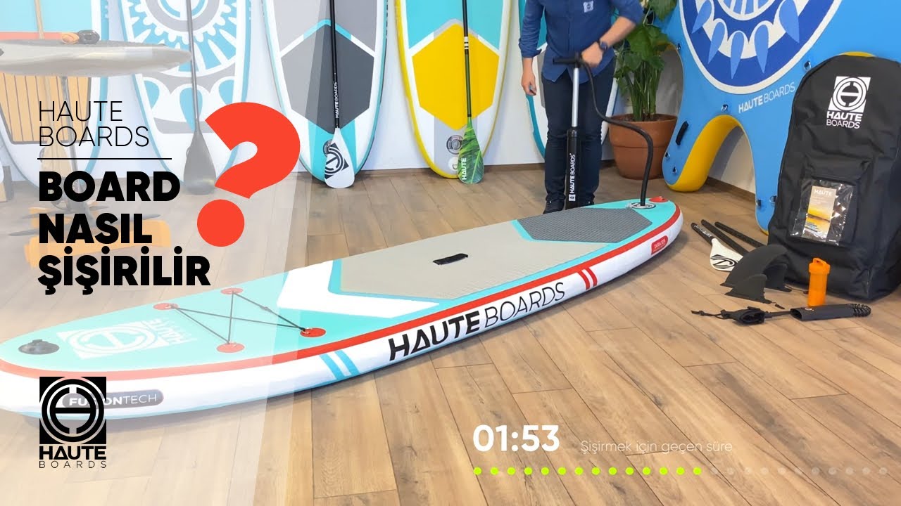 Haute Boards - SUP Nasıl Şişirilir?