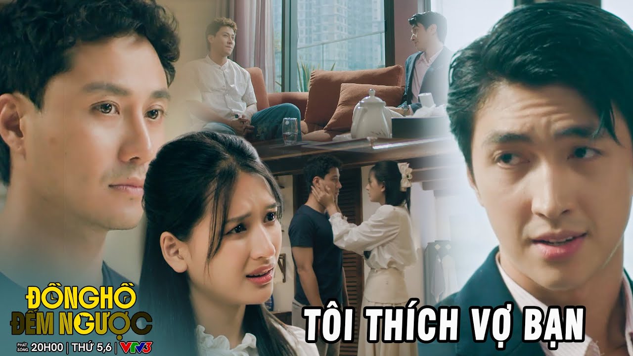 ĐỒNG HỒ ĐẾM NGƯỢC - TẬP 2 | Bạn thân đang có ý đồ với người yêu mình nhưng Thành không hề hay biết