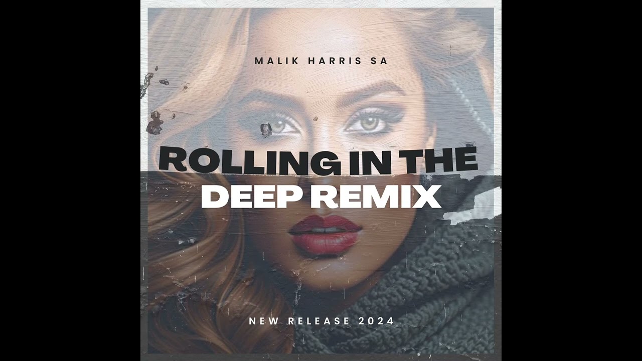 Adele - Rolling In The Deep (Remix by Malik Harris SA)