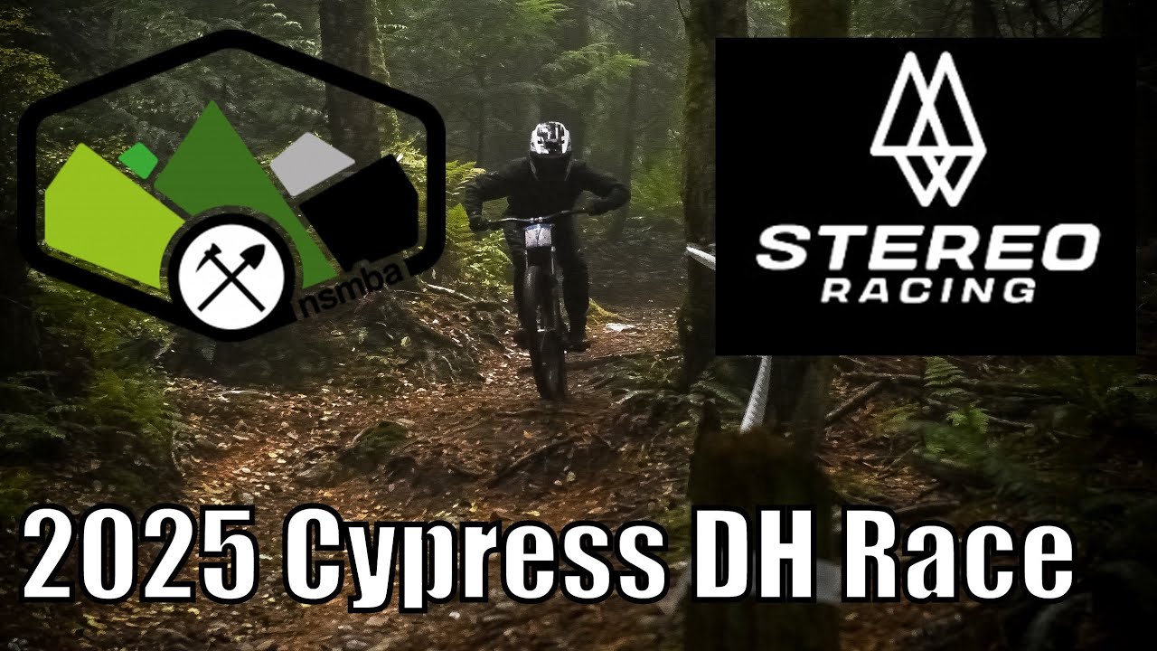 2025 Cypress Qualifier DH Race Presented By Stereo Racing And NSMBA!!!