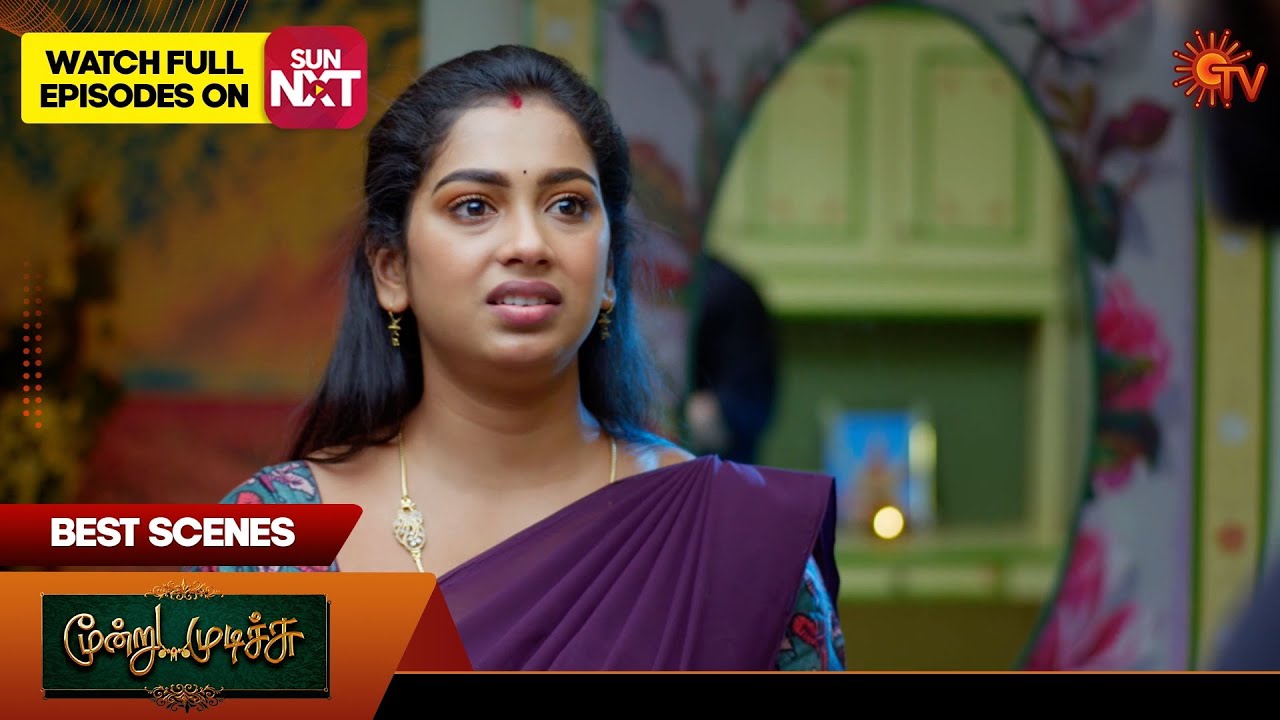Moondru Mudichu - Best Scenes | 12 Mar 2025 | Tamil Serial | Sun TV