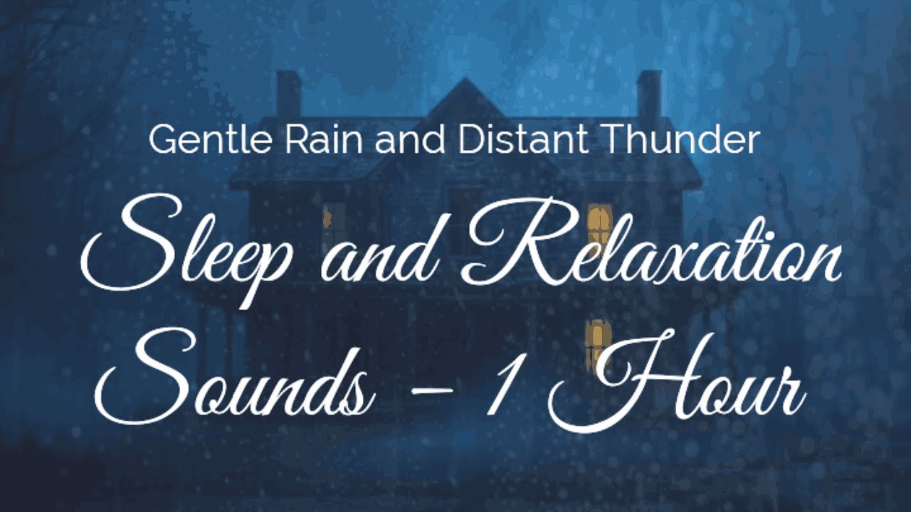Gentle Rain and Distant Thunder &ndash; Sleep and Relaxation Sounds &ndash; 1 Hour