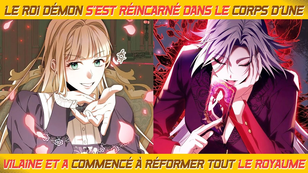 Le Roi Démon s’est réincarné dans le corps d’une vilaine et a commencé à réformer tout le royaume