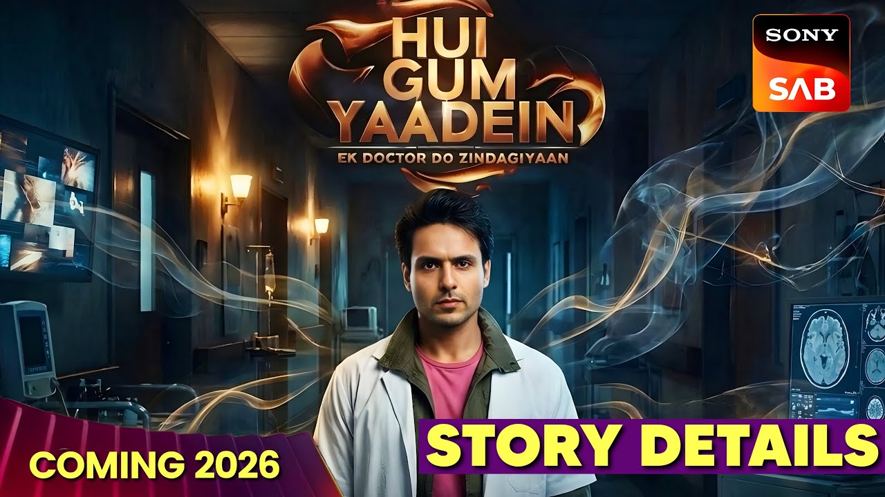 Hui Gum Yaadein - FULL STORY DETAILS | SAB TV New Show | Ek Doctor 2 Zindagiyaan Iqbal Khan
