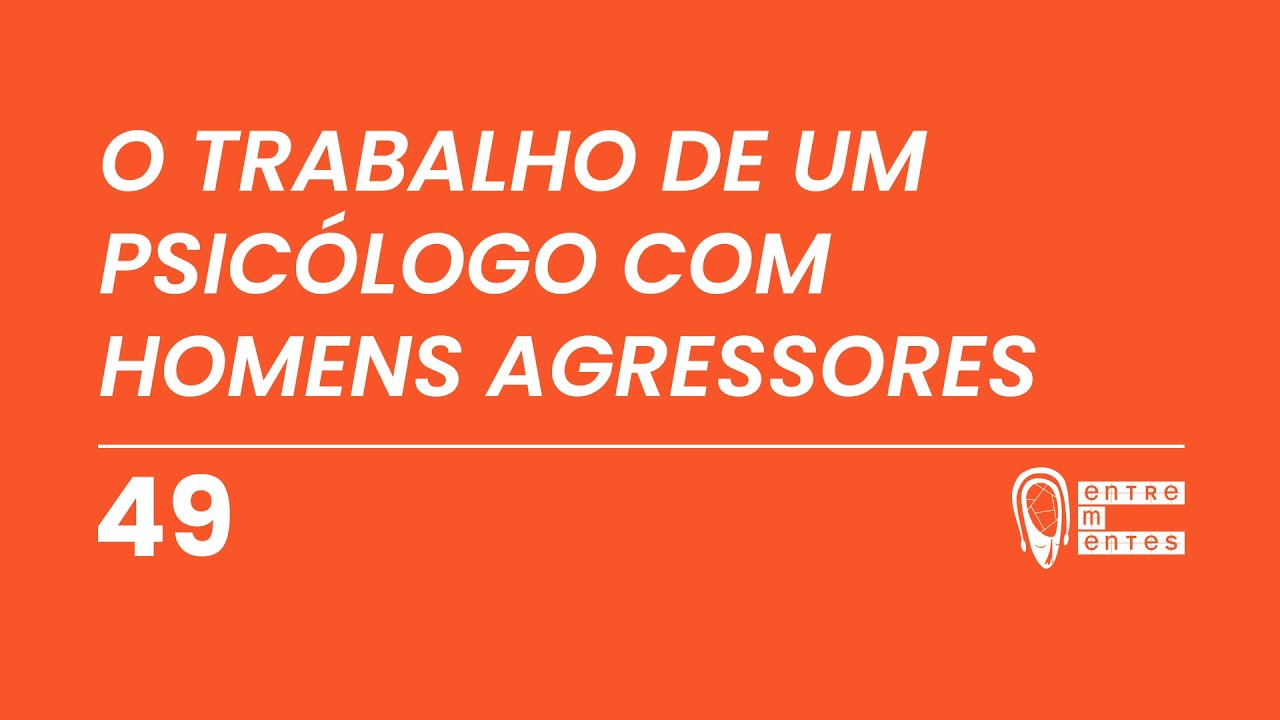 O trabalho de um psic&oacute;logo com homens agressores