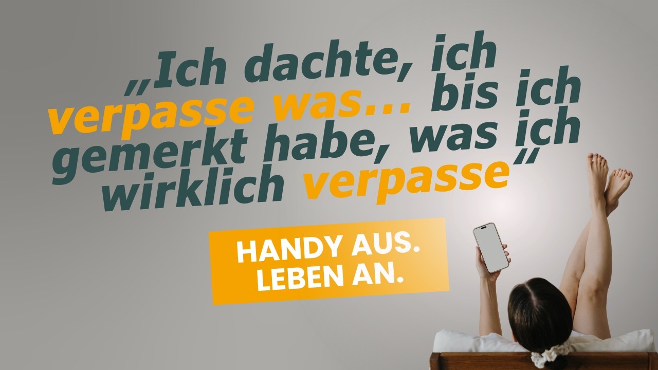 „Ich dachte, ich verpasse was… bis ich gemerkt habe, was ich wirklich verpasse“