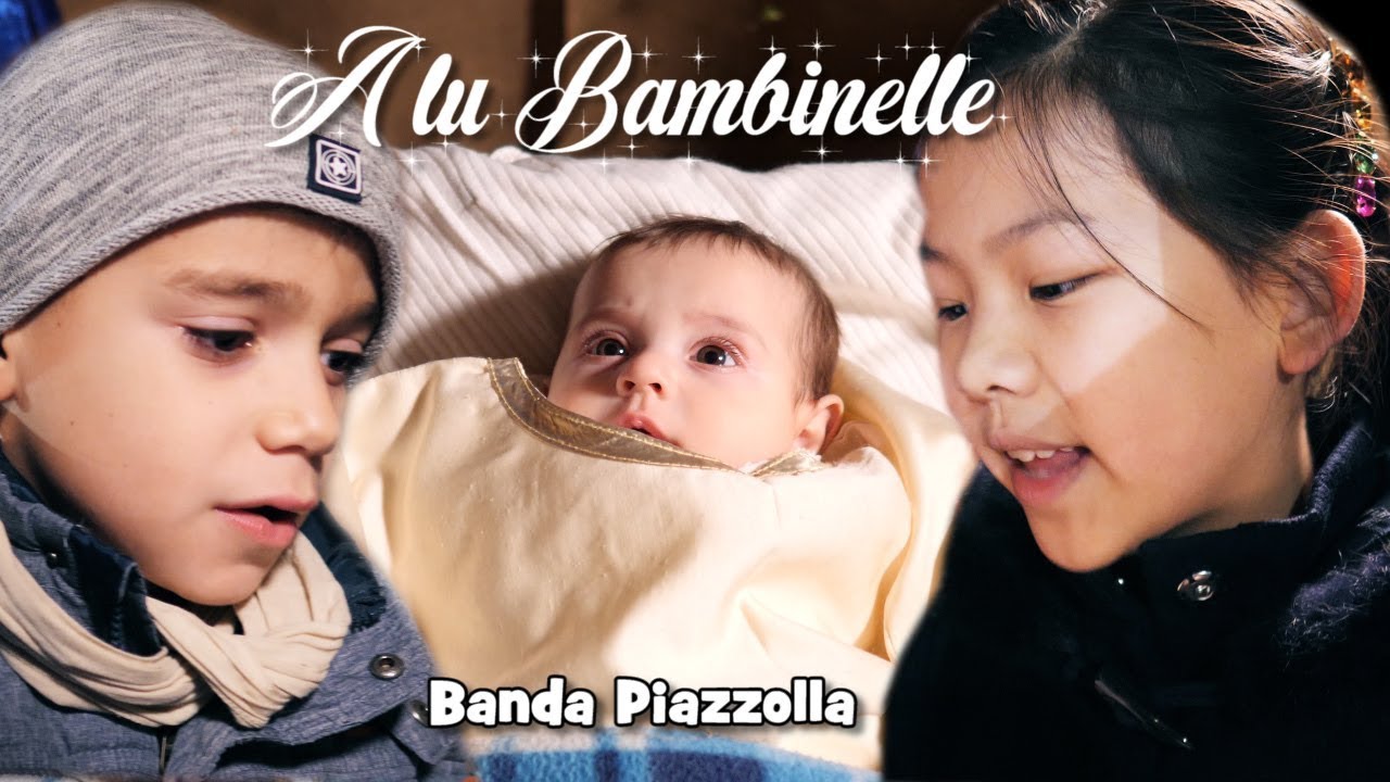 A LU BAMBINELLE - Banda Piazzolla video di Natale