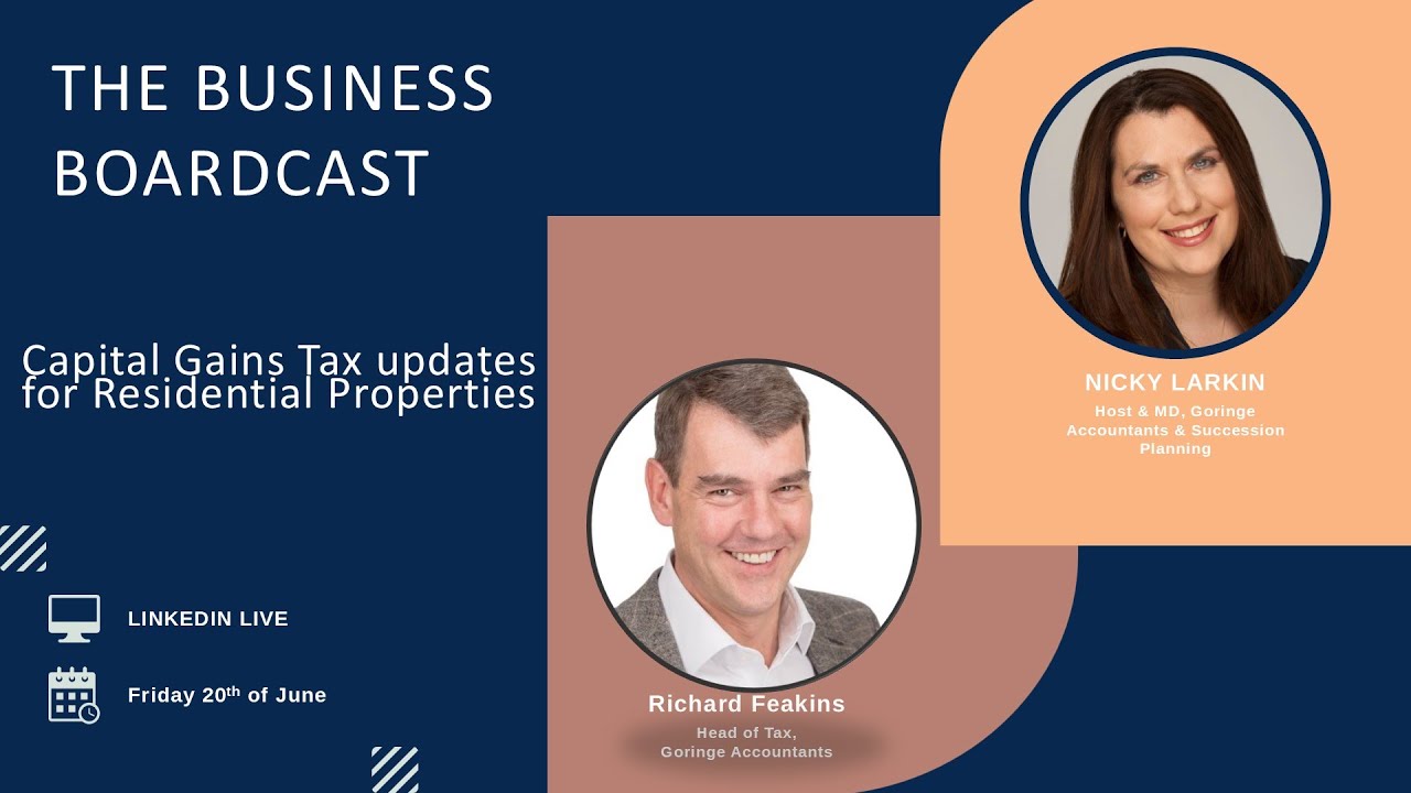 Capital Gains Tax updates for Residential Properties – Business BoardCast
