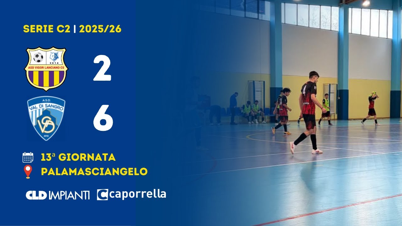 Serie C2 | Vigor Lanciano - Val Di Sangro 2-6 (Gol & Highlights) | 13ª Giornata 2025/2026