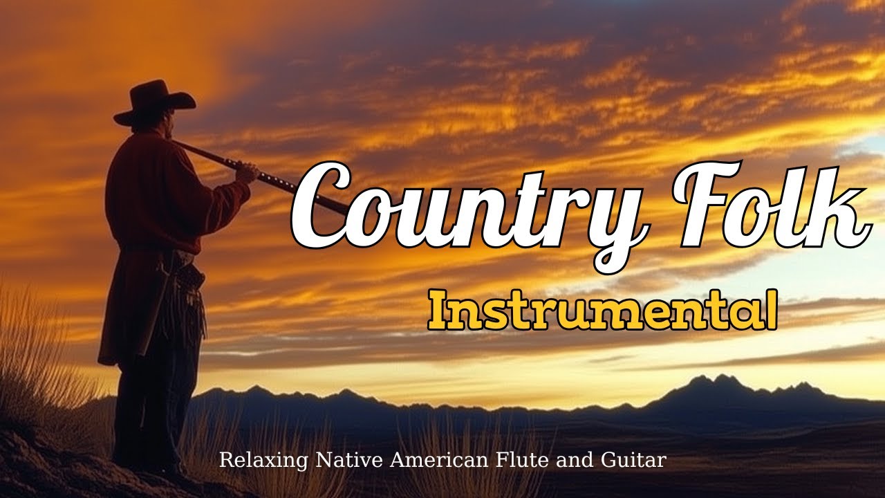 [Country Folk Instrumental 8] &ndash; Relaxing Native American Flute and Guitar Music for Peaceful Moments