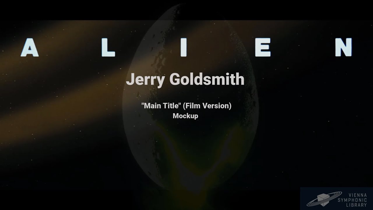 Jerry Goldsmith – ALIEN “Main Title” (Film Version) | Mockup