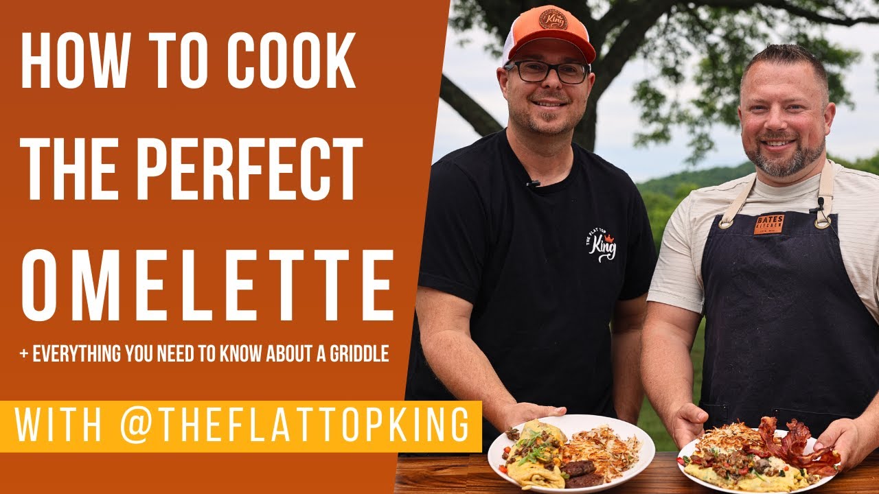 How To Make The ULTIMATE Omelette + Everything you need to know about griddles W/ @The Flat Top King