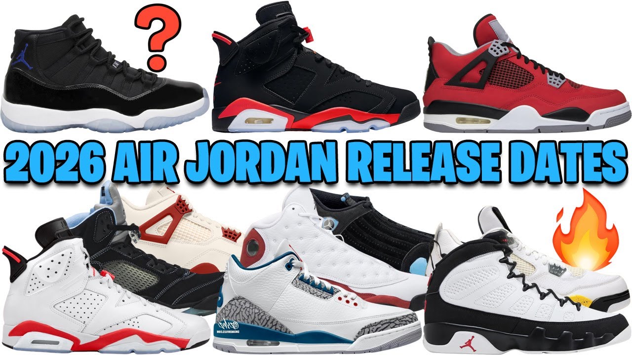 2026 AIR JORDAN RELEASE DATES ULTIMATE GUIDE ✅