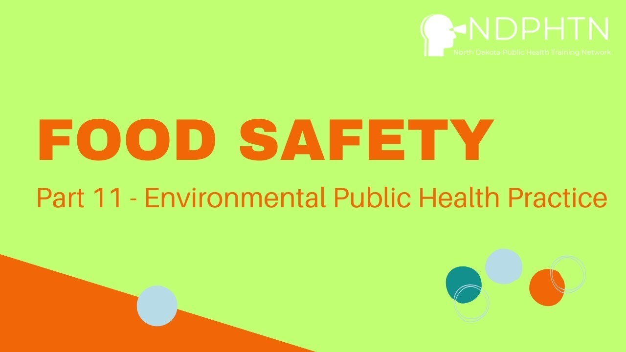 (EN11) Food Safety | Environmental Public Health Practice, Part 11
