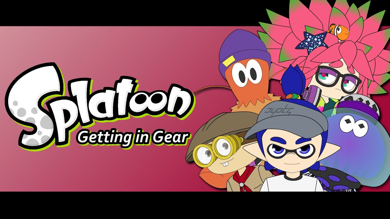 Splatoon - Getting in Gear