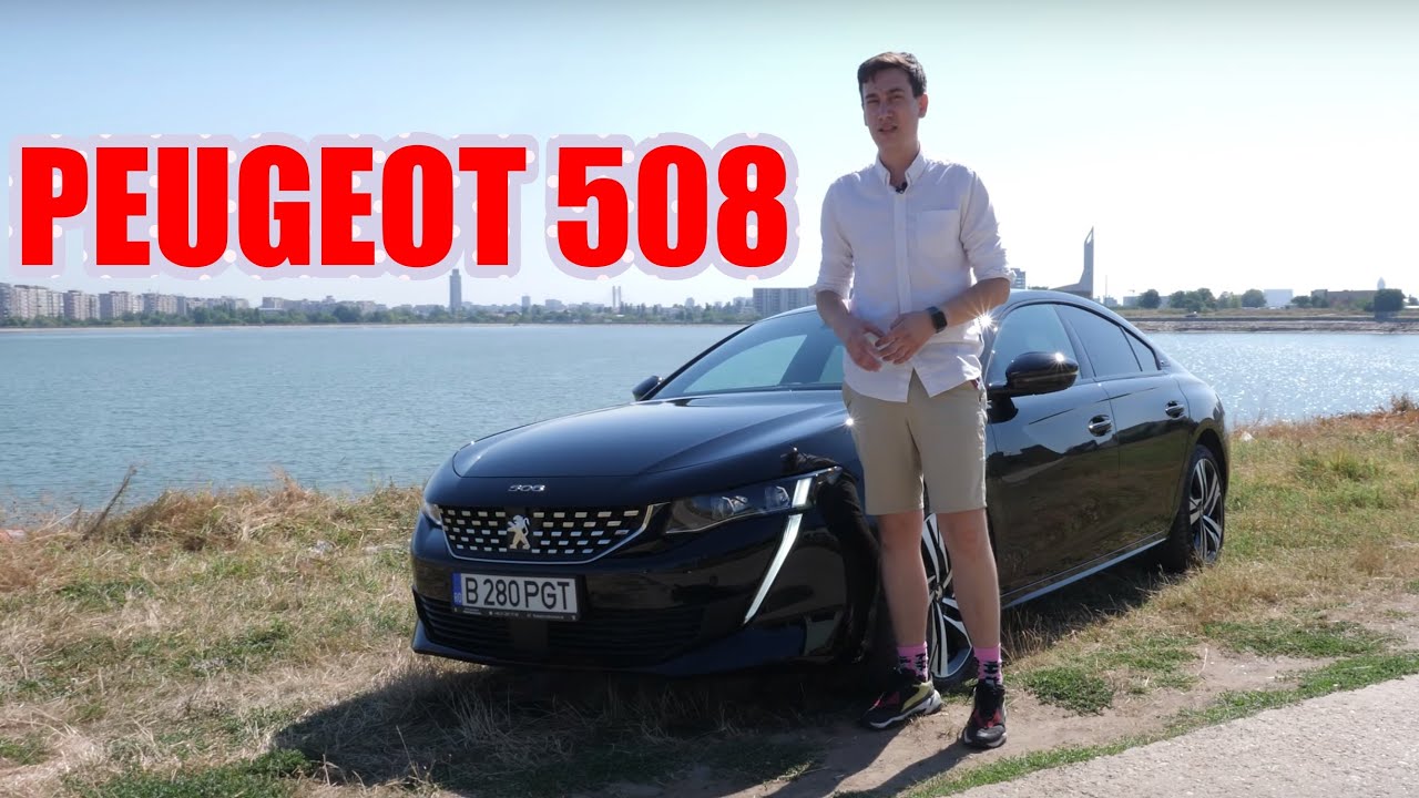 Acesta este cel mai cool Peugeot. Peugeot 508 GT review - Cavaleria.ro