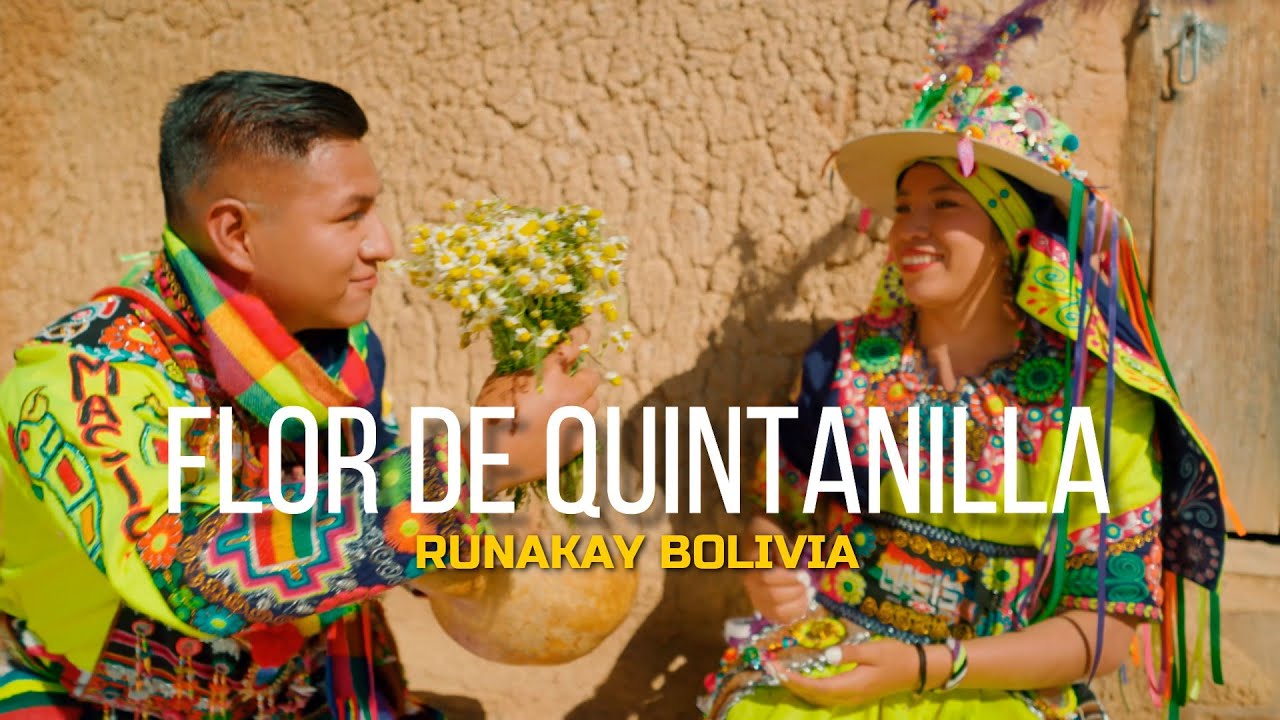 RUNAKAY BOLIVIA  - FLOR DE QUINTANILLA