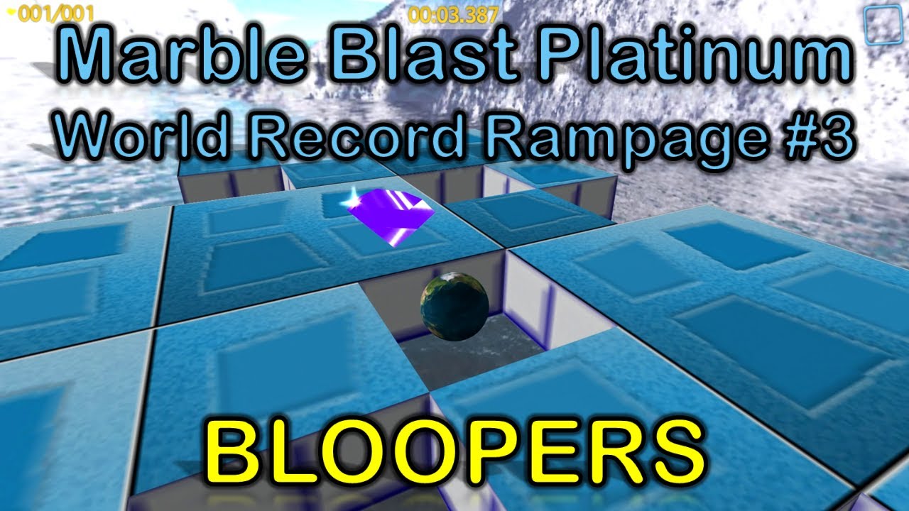 Marble Blast Platinum - World Record Rampage #3 - Bloopers