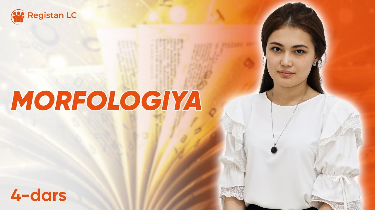 Onlayn Ona tili darslari | Morfologiya | 4 - dars