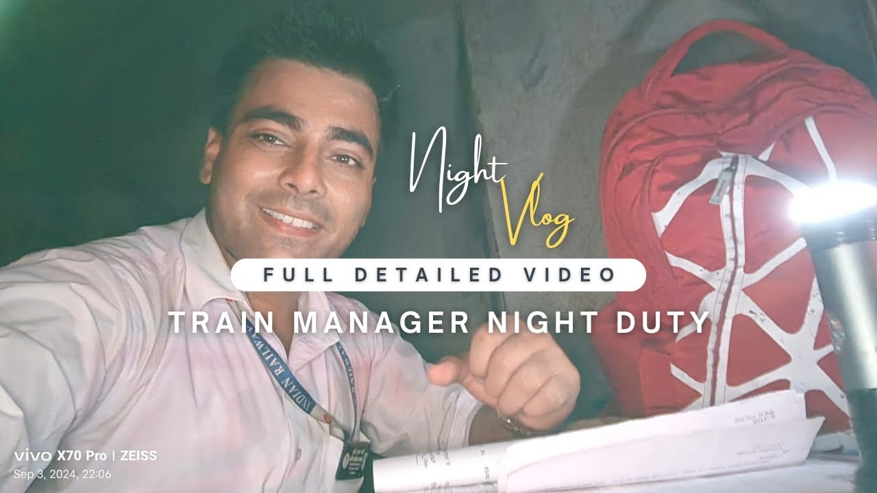 Train manager's night duty kyun itni asaan ni hai? Kya work rehta he TMs ka aur kitne hours ki duty?