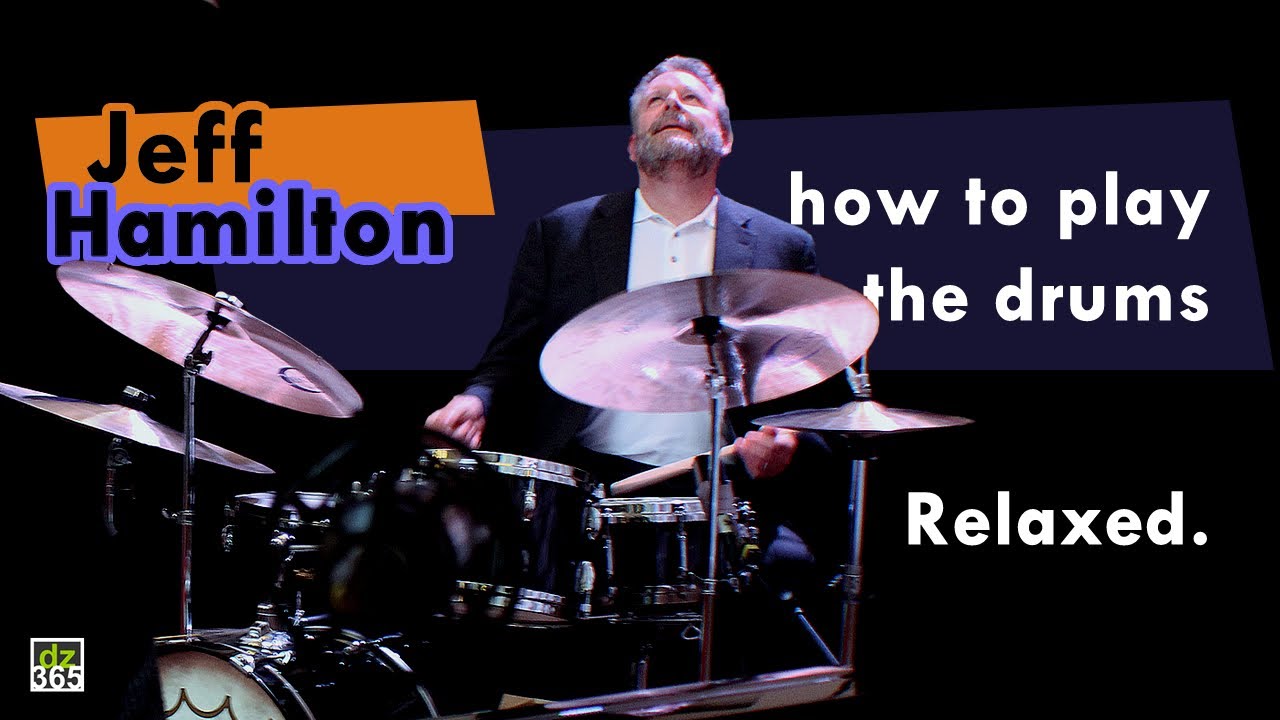 Jeff Hamilton drum lesson: how to play relaxed (Remo Sandlane Sessions #3)