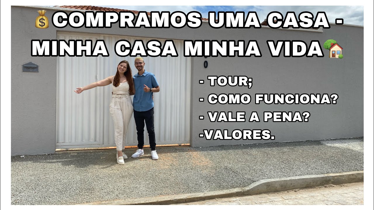COMPRAMOS UMA CASA   MINHA CASA MINHA VIDA