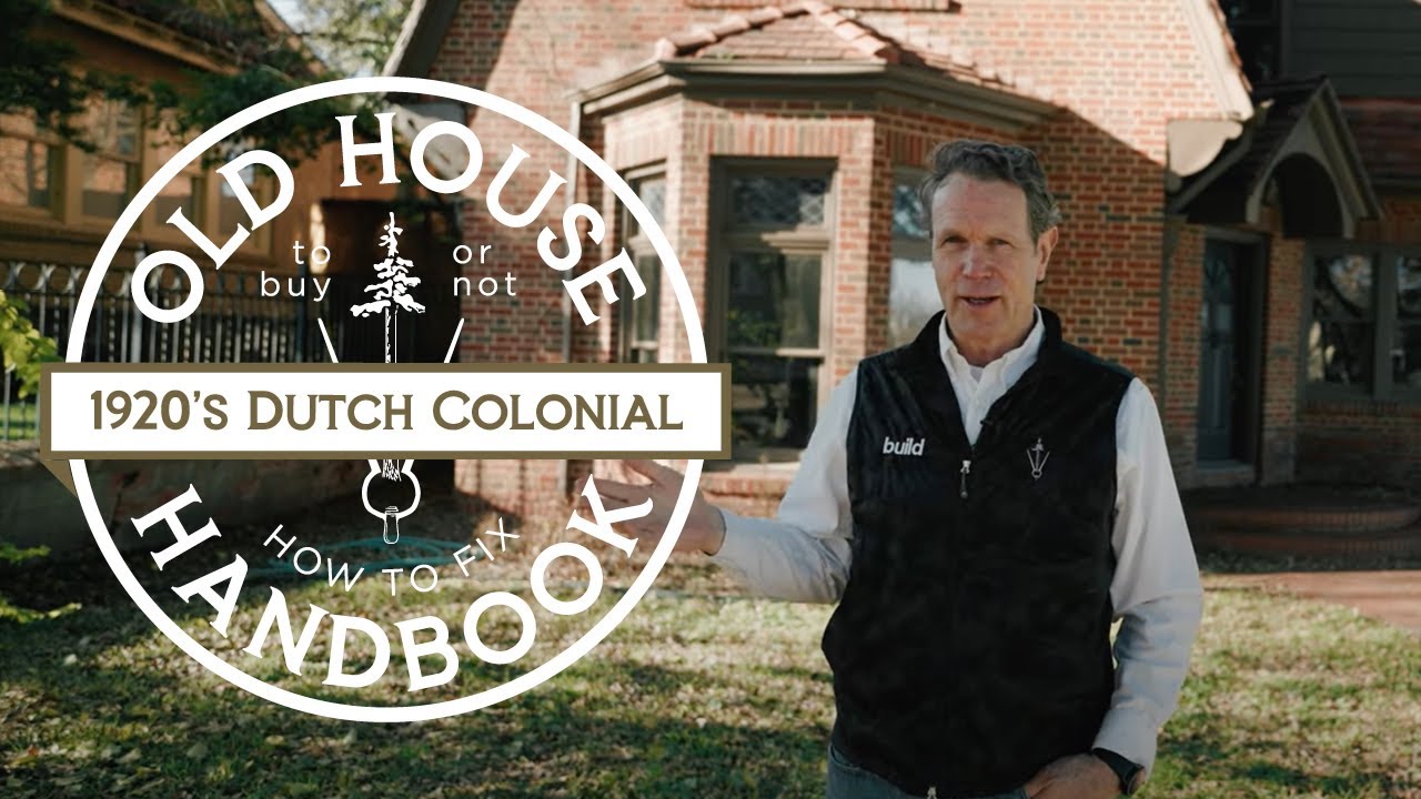 Old House Handbook: Ep 3.—1920's Dutch Colonial