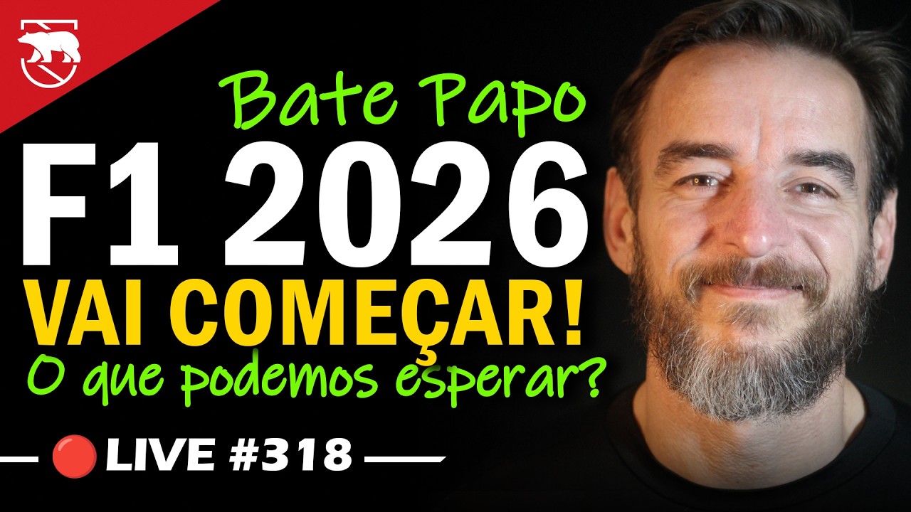 [ 🔴LIVE 318 ] O QUE ESPERAR da F1 2026 após os TESTES?