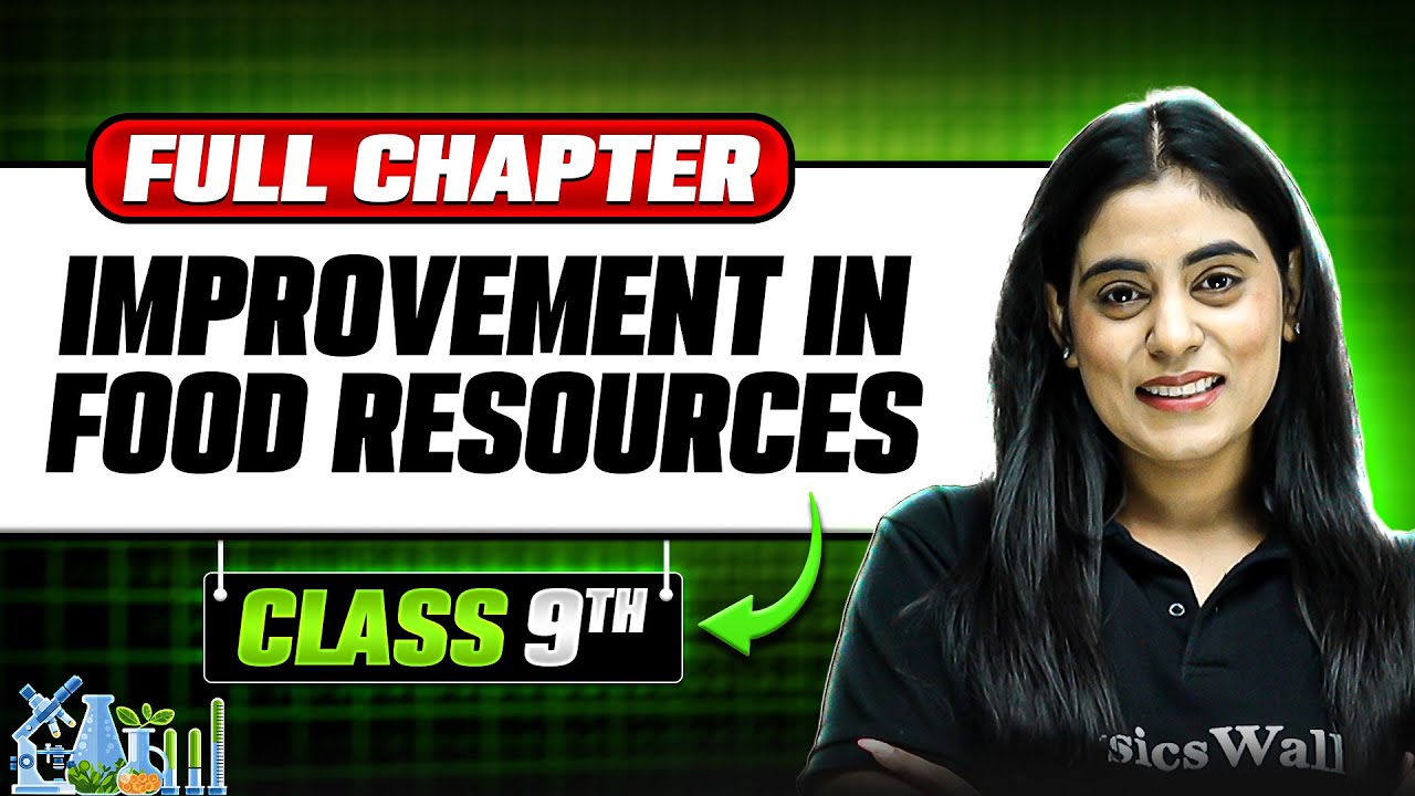 Improvement in Food Resources Class 9 in ONE SHOT 🔥 | Full Chapter | Class 9th Science | Chapter 15