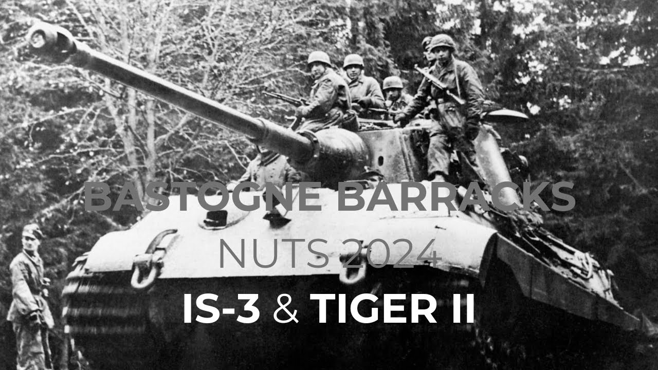 Démonstrations IS-3 & Tiger II / Bastogne Barracks - Nuts 2024