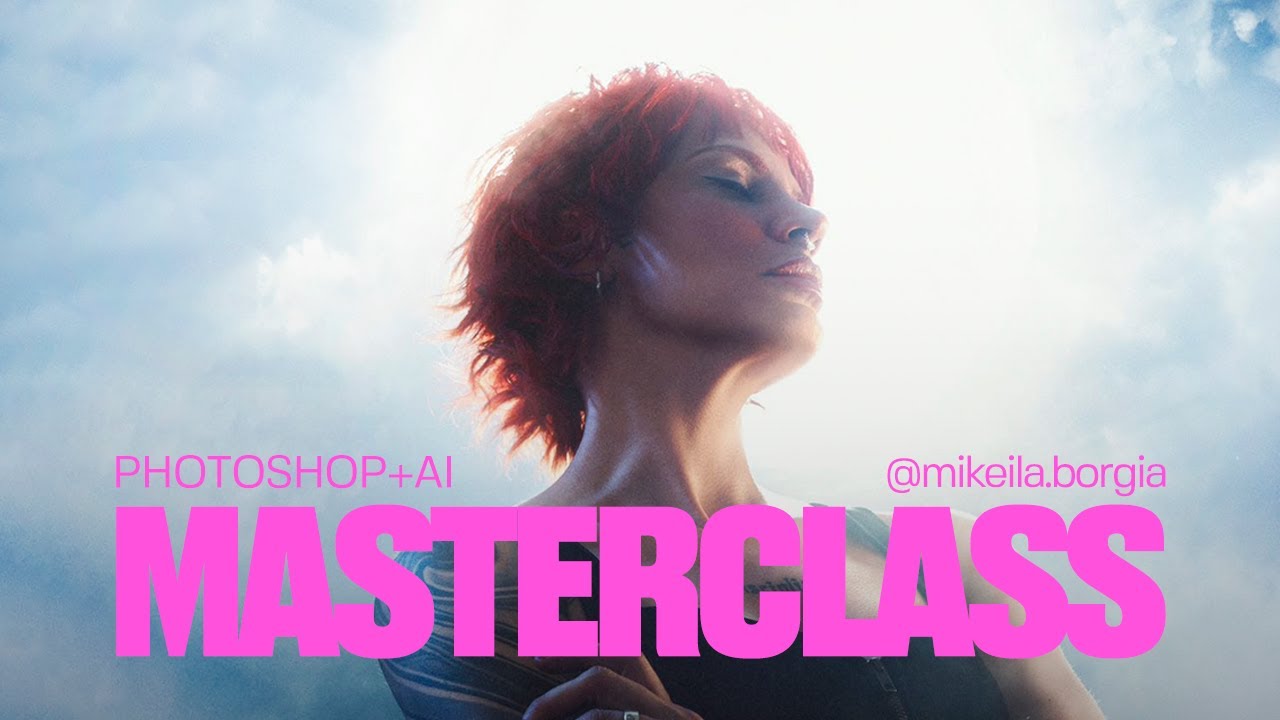 Masterclass - Photoshop + IA  @MikeilaBorgia