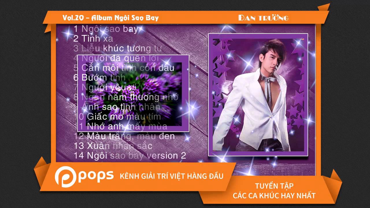 VOL.20 || NGÔI SAO BAY || ĐAN TRƯỜNG