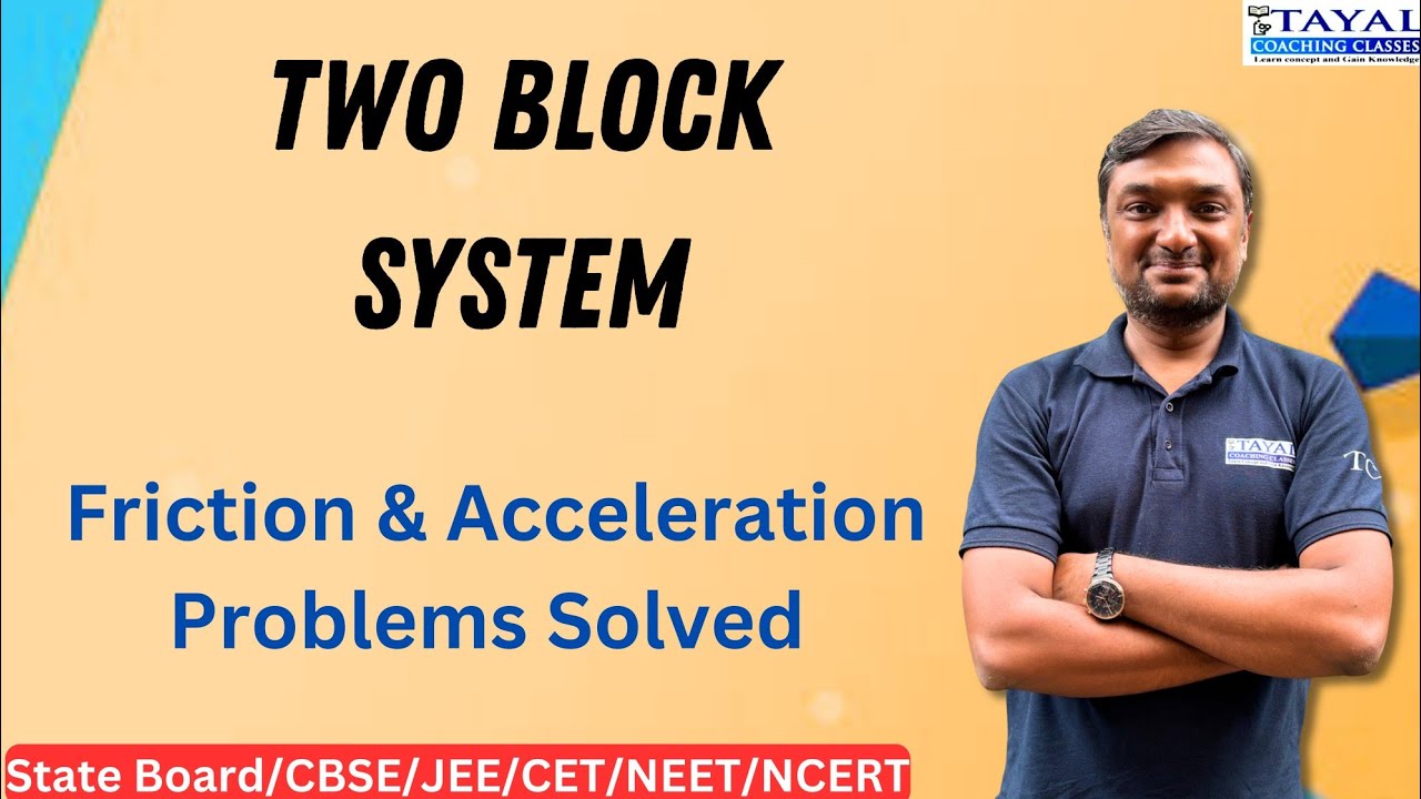 Two Block System in Physics | Friction & Acceleration Problems Solved + Practice Question