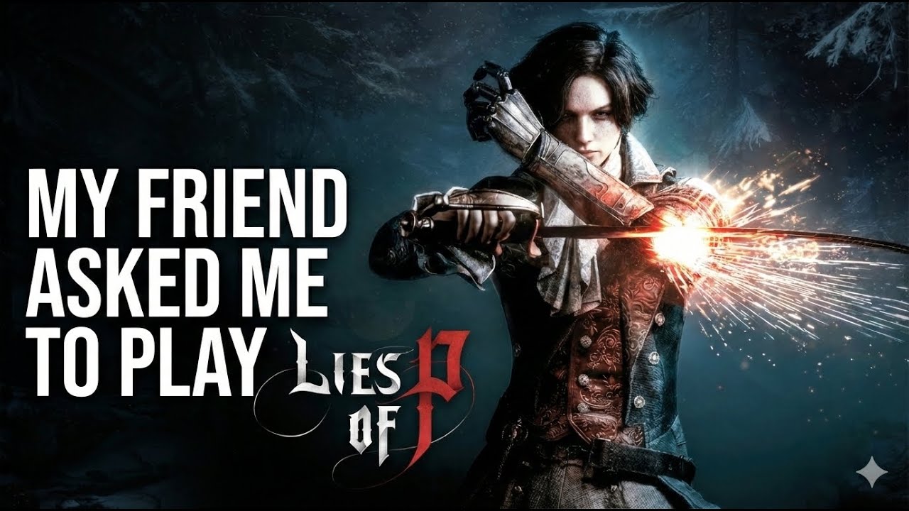My Friend said I can't beat Lies of P!