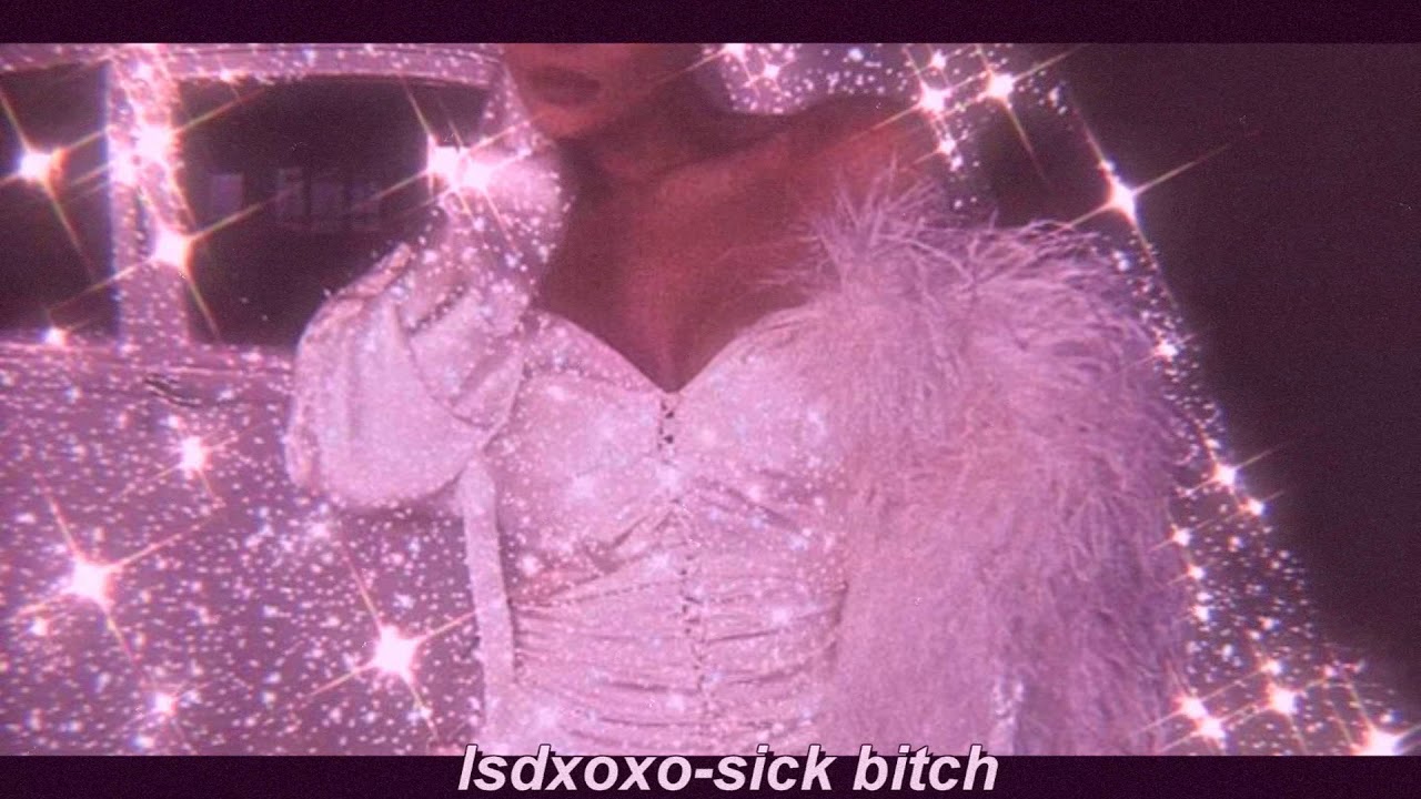 lsdxoxo-sick bitch (slowed + reverb)