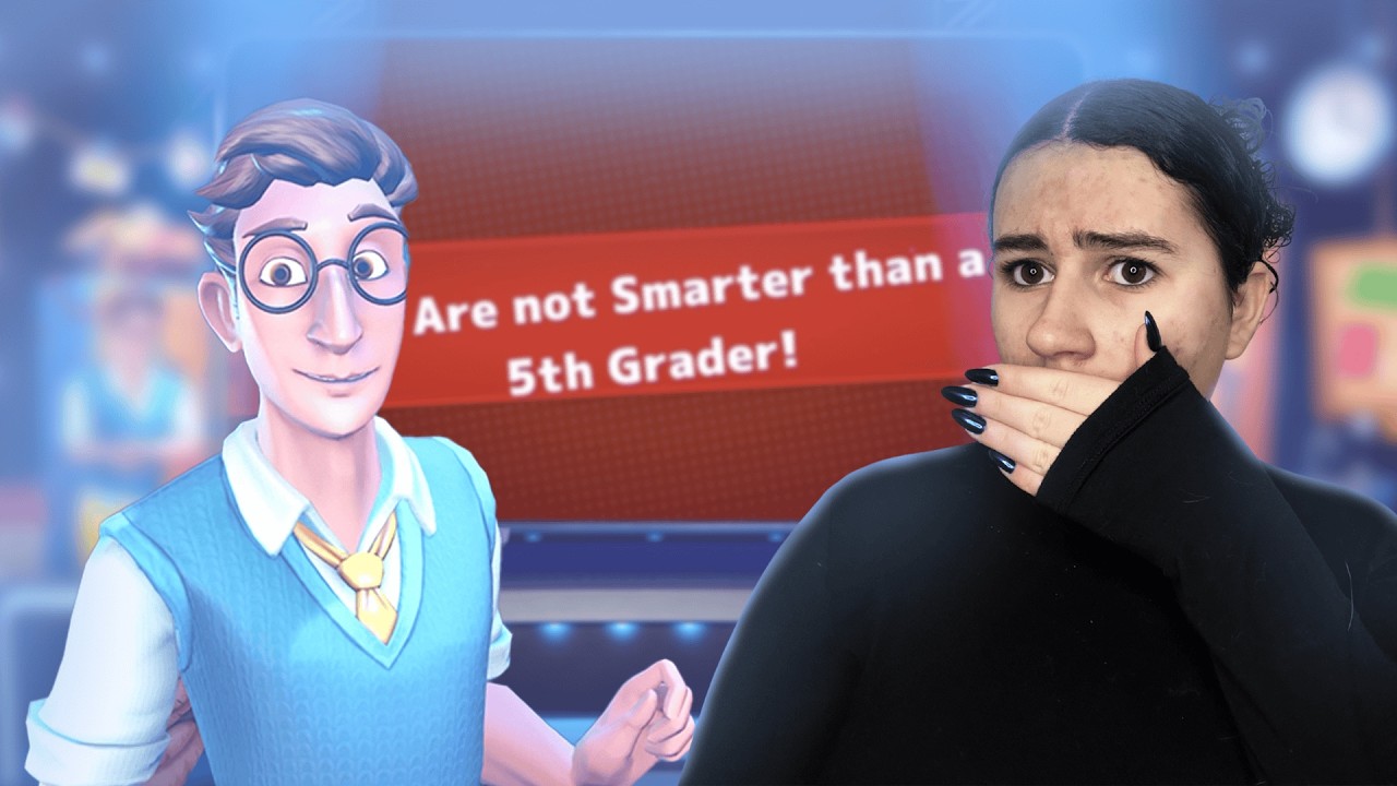 I AM NOT SMARTER THAN A 5TH GRADER 😭