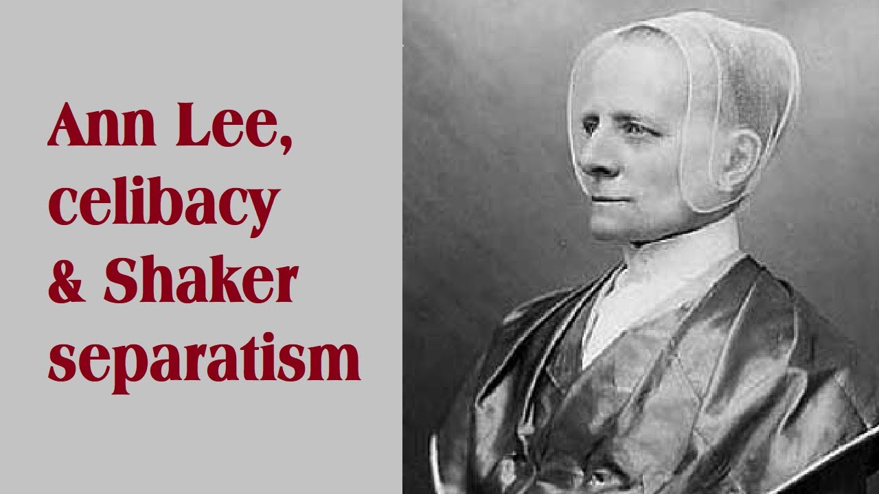 Ann Lee & the Shakers -- Revelation's woman in the wilderness? Good & bad in American utopianism