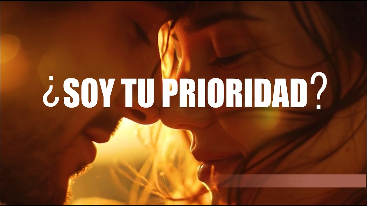 Quiero Siempre Amarte… Pero También Quiero Ser Tu Prioridad ❤️  Mensaje de Amor Profundo