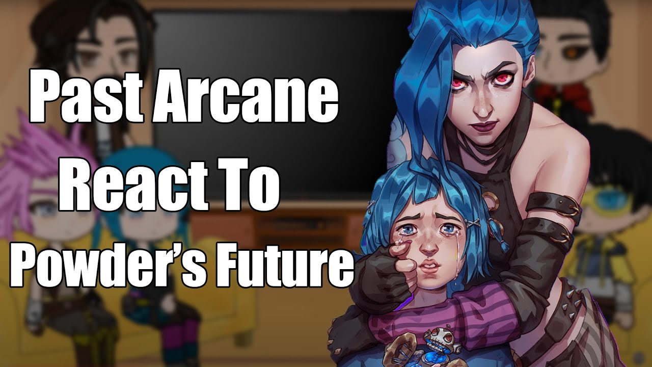 Past Arcane React To Powder's Future/Jinx | Gacha react