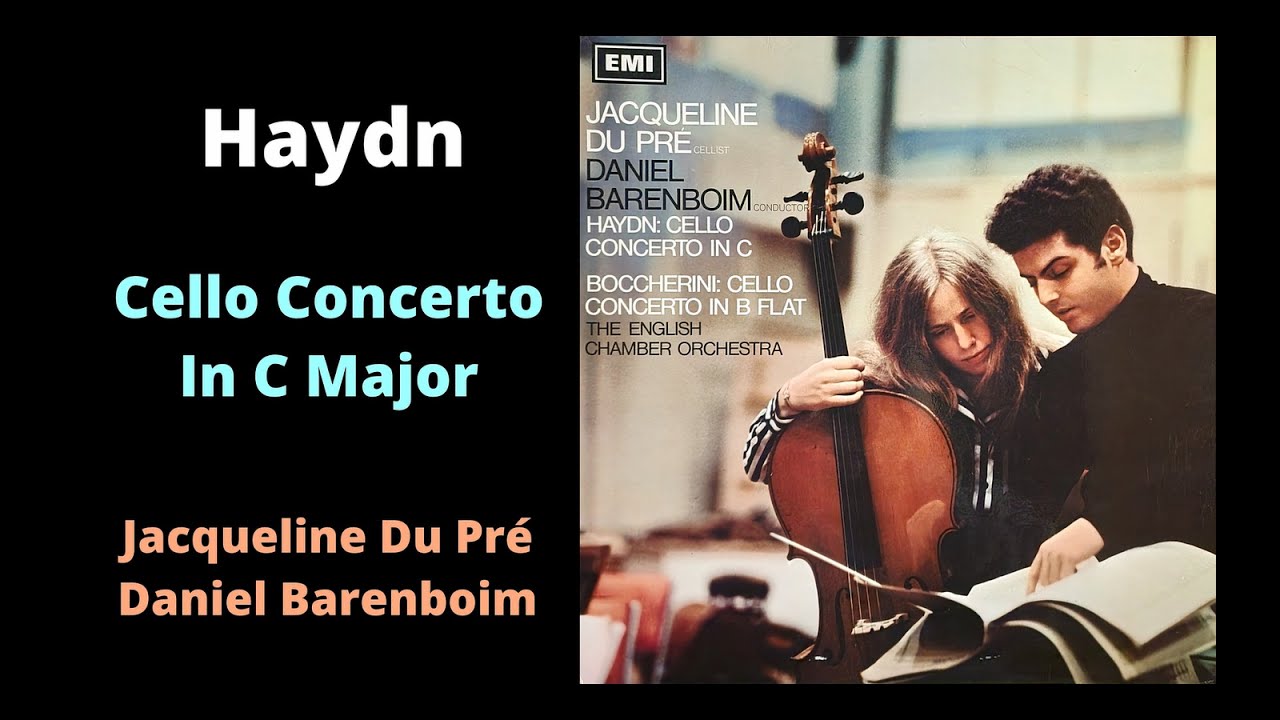 Jacqueline du Pré - Haydn Cello Concerto In C Major. Original 1967 UK (HMV – ASD 2331)