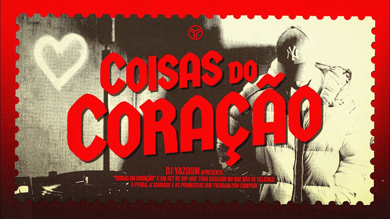 Coisas do Coração ❤️‍🩹  / set de hip-hop tuga