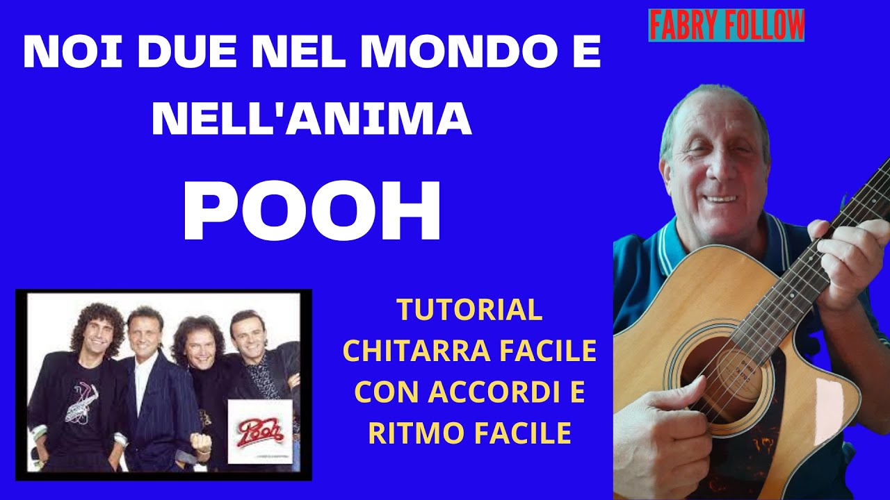 NOI DUE NEL MONDO E NELL'ANIMA   POOH