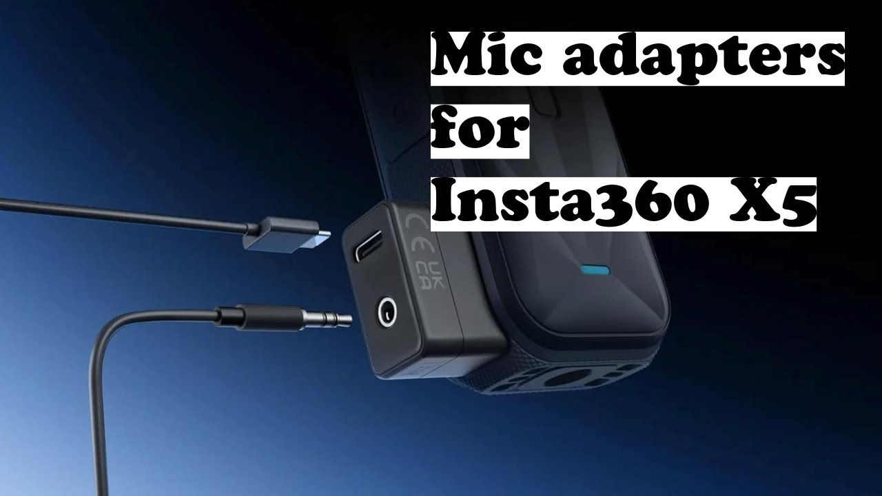Best Mic Adapters for Insta360 X5