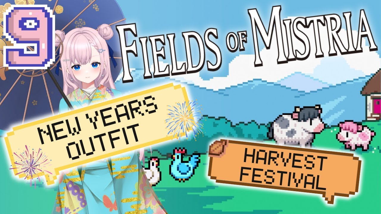 【Field of Mistria】new years eve countdown! but Harvest Festival in Mistria! ⋅(*ᴗ͈ˬᴗ͈)ꕤ*.ﾟ⋅˚₊‧ ୨୧ ‧₊˚