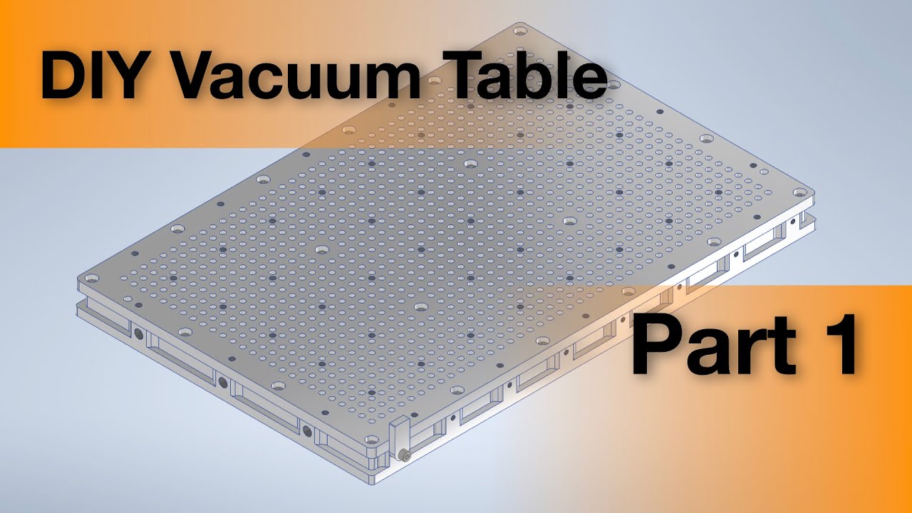 DIY Vacuum Table Part 1: Machining the Top Plate