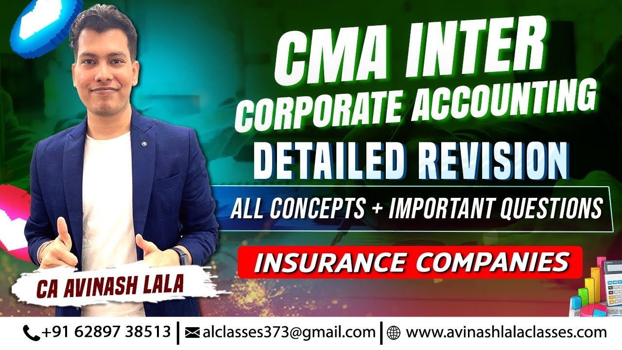 Corp. Acc. Detailed Revision| All Concepts + Imp Questions | Insurance Companies | CA Avinash Lala